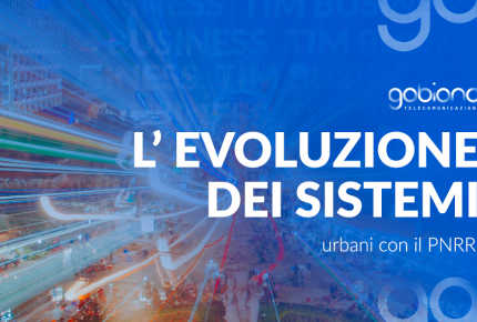 L'evoluzione dei sistemi urbani con il PNRR